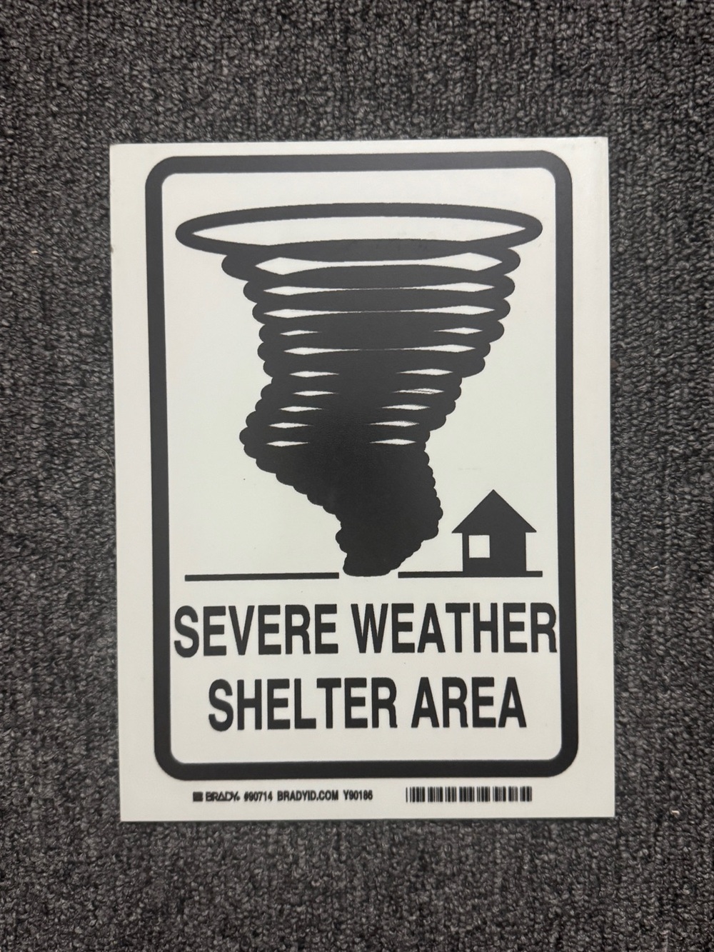 Glow in the dark - Severe Weather Sign